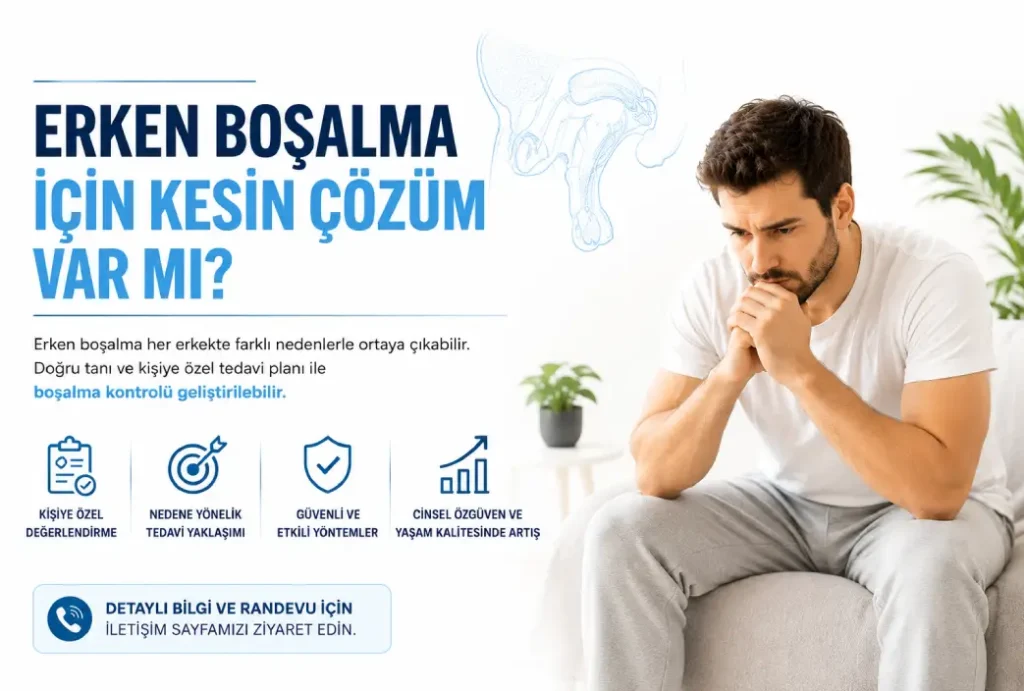 Erken Boşalma İçin Kesin Çözüm Var mı?