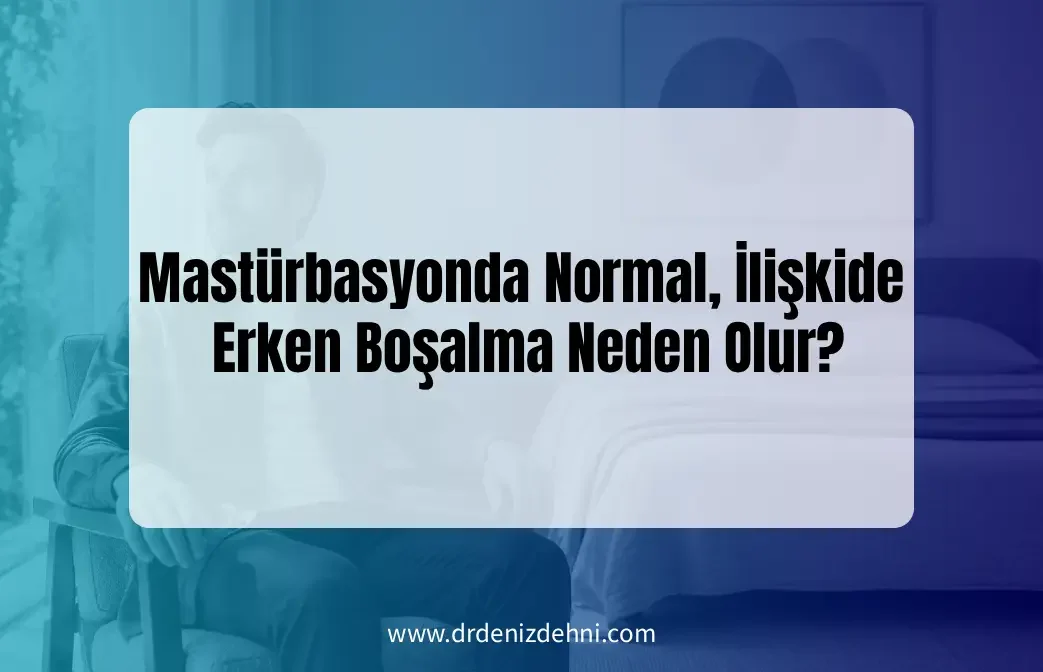 İlişkide Erken Boşalma