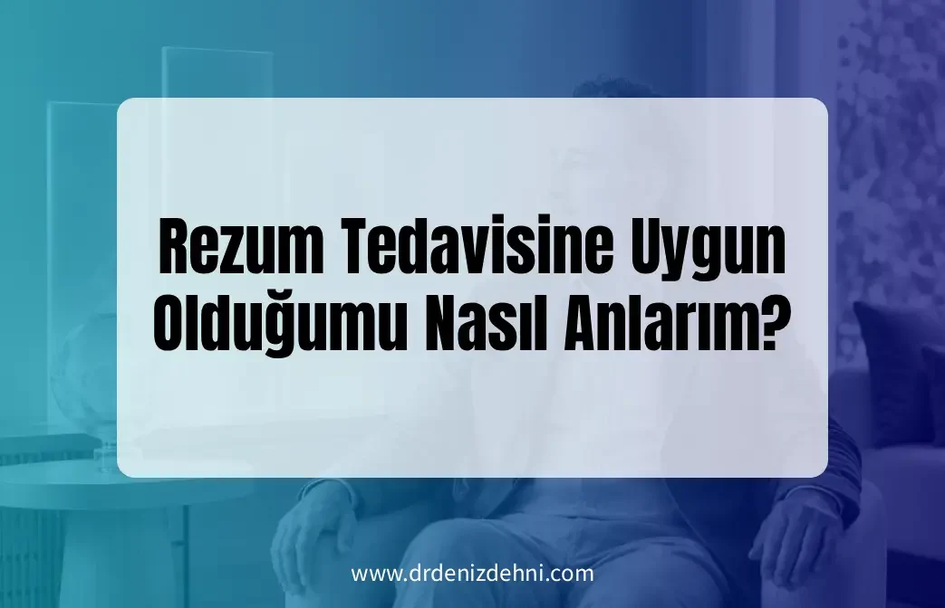 Rezum Tedavisine Uygunluk