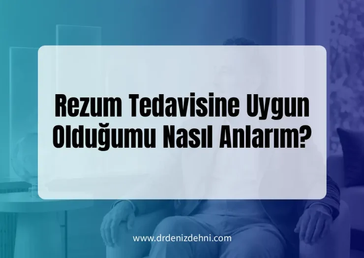 Rezum Tedavisine Uygunluk
