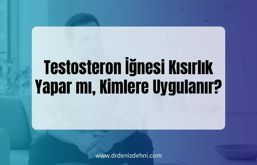 Testosteron İğnesi Kısırlık Yapar mı Testosteron İğnesi Kısırlık Yapar mı